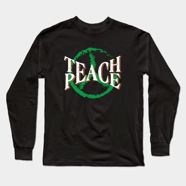 Teach Peace Symbol. Anti-war world peace Long Sleeve T-Shirt by alltheprints